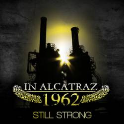 In Alcatraz 1962 : Still Strong